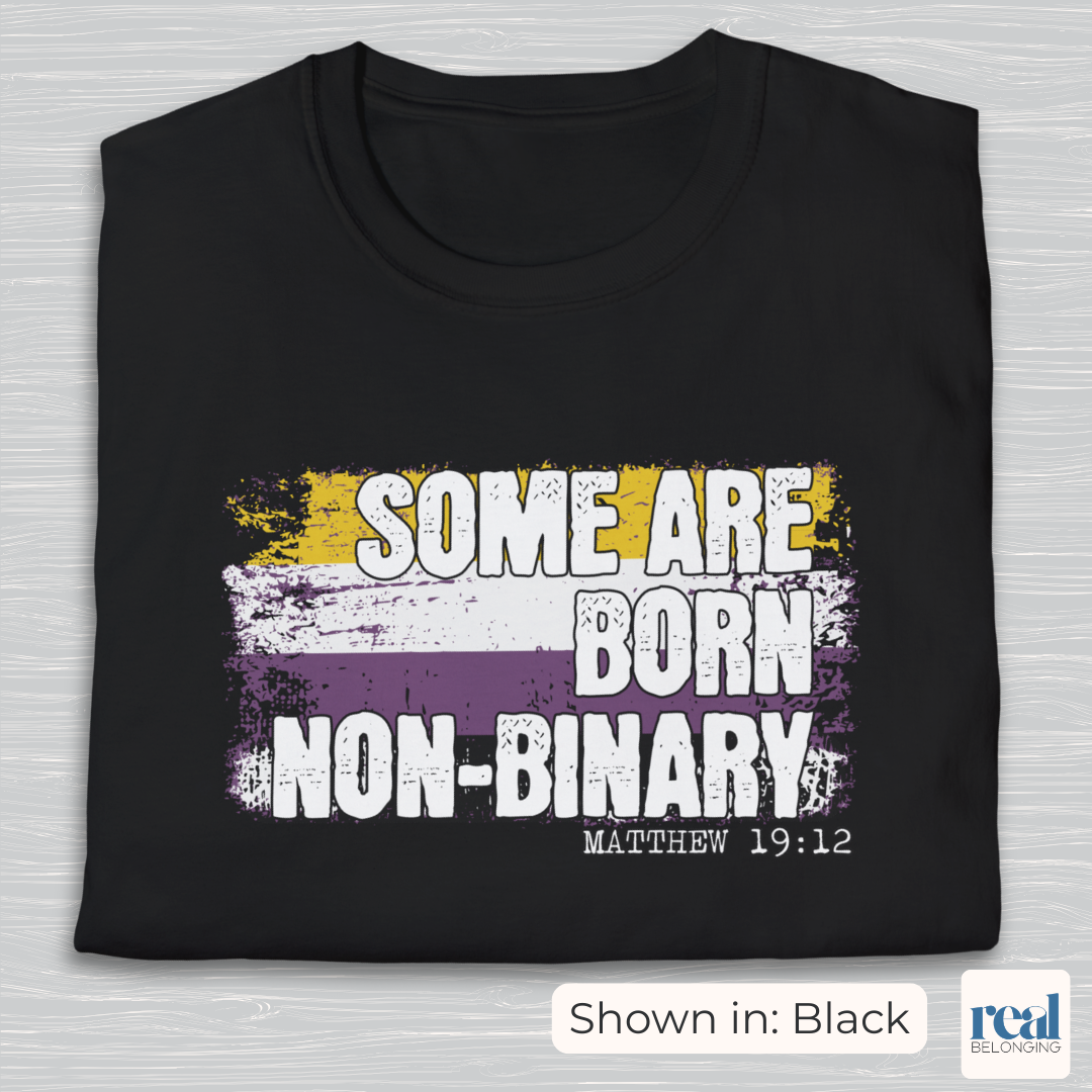 Some Are Born Non-Binary Christian Pride Shirt