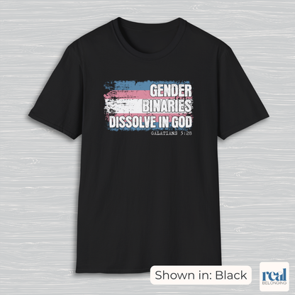 Gender Binaries Dissolve In God Christian Trans Pride Shirt