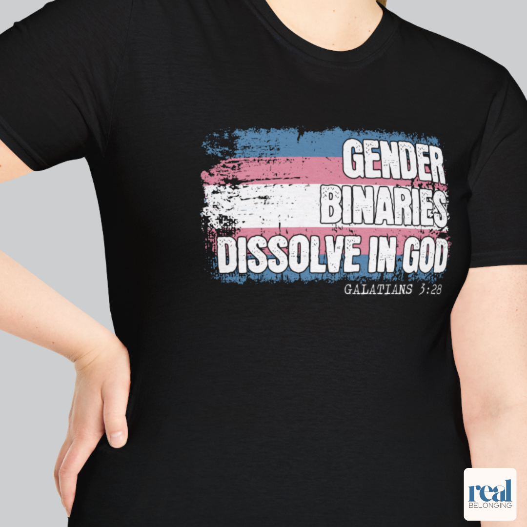Gender Binaries Dissolve In God Christian Trans Pride Shirt
