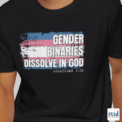 Gender Binaries Dissolve In God Christian Trans Pride Shirt