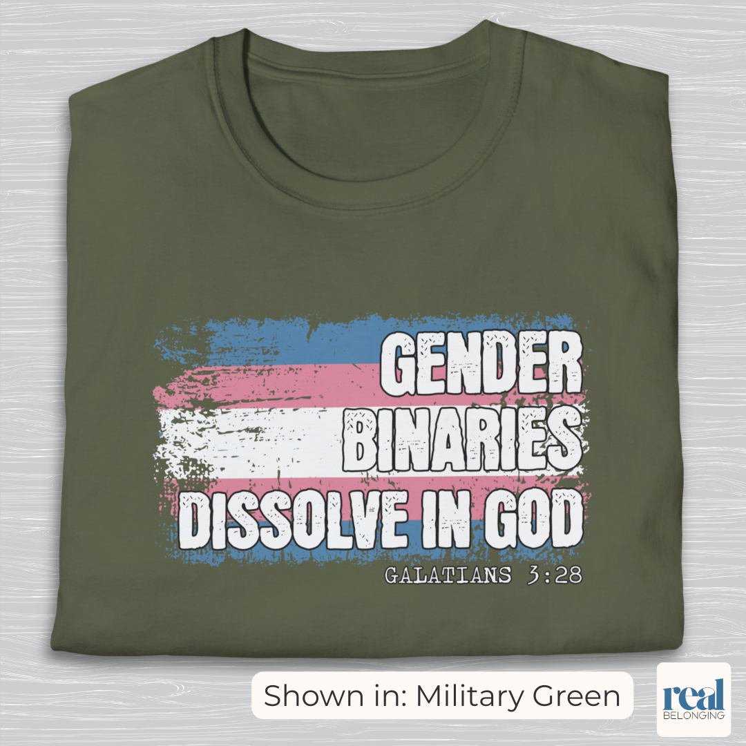 Gender Binaries Dissolve In God Christian Trans Pride Shirt