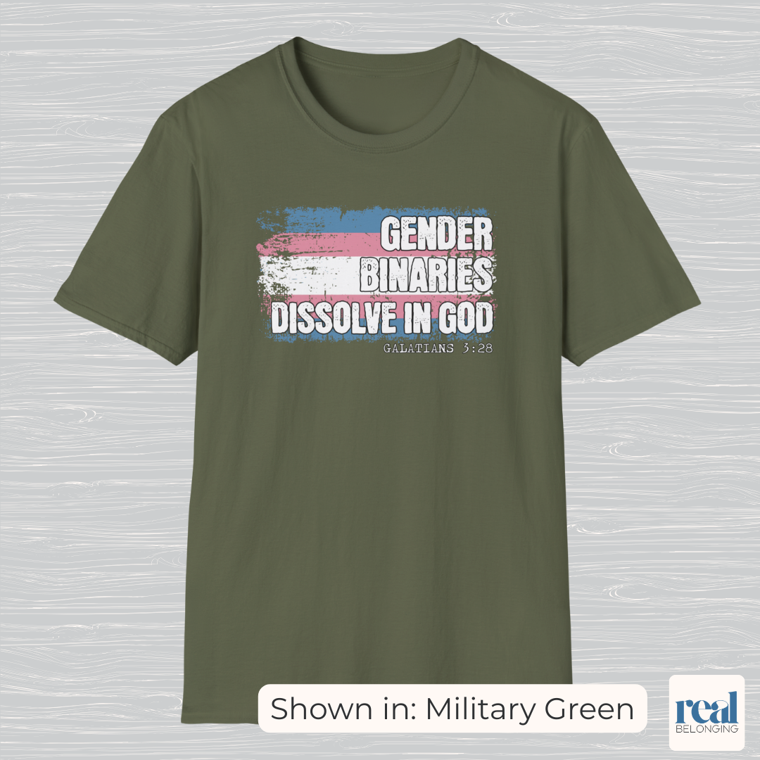 Gender Binaries Dissolve In God Christian Trans Pride Shirt