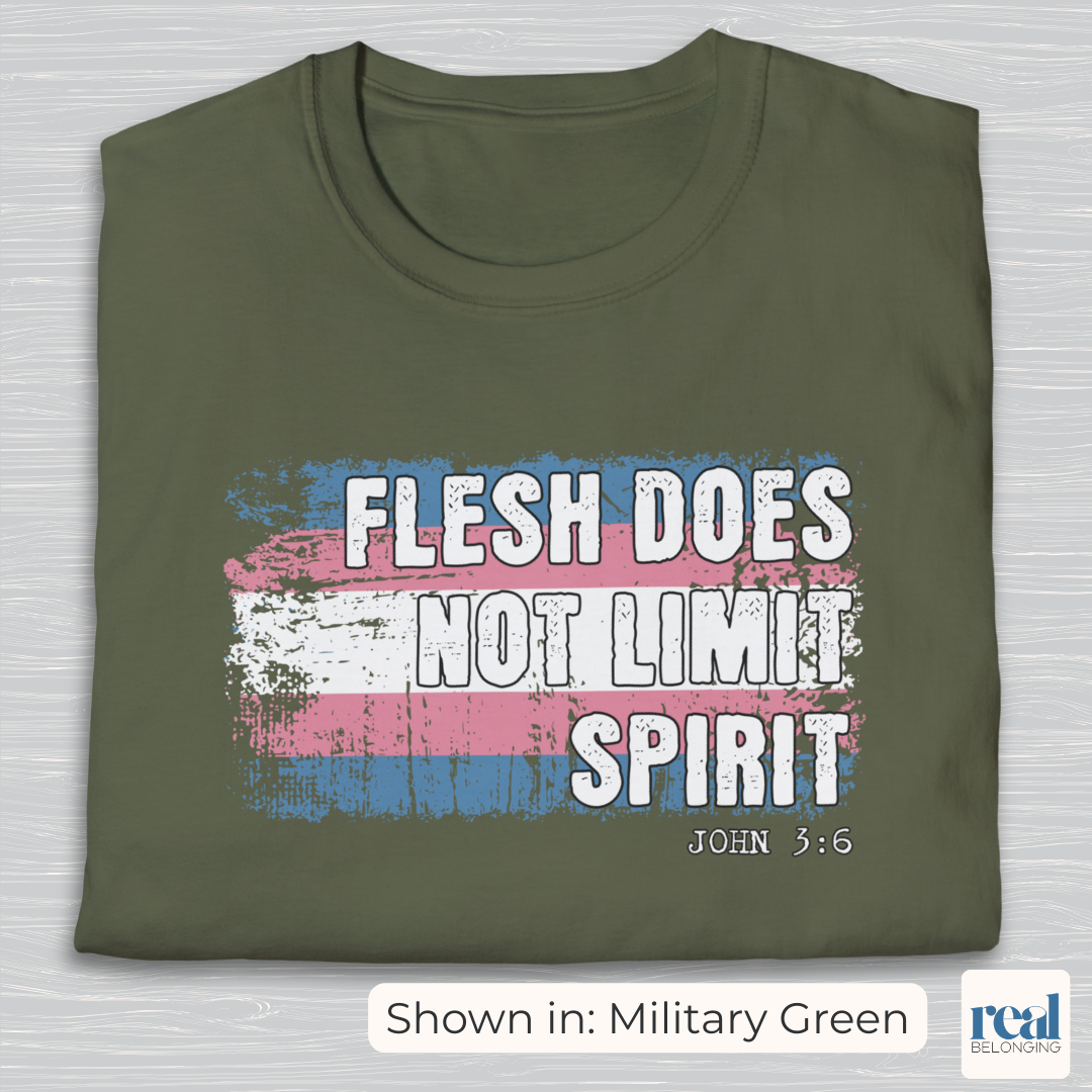 Flesh Does Not Limit The Spirit Christian Trans Pride Shirt