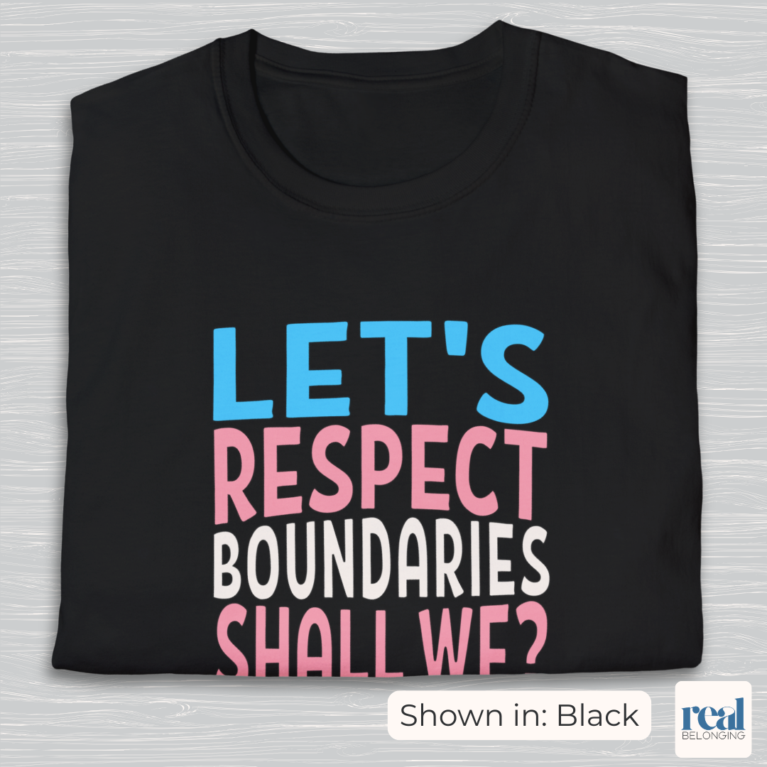 Let’s Respect Boundaries Shall We Trans Pride Shirt