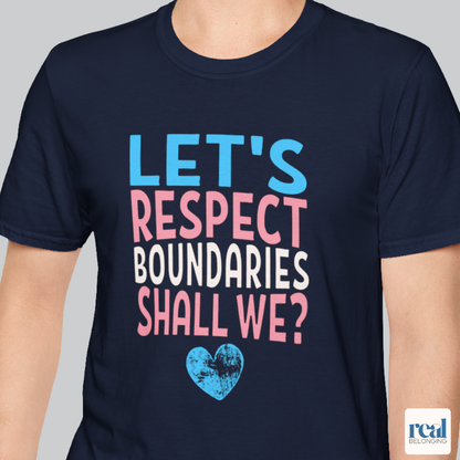 Let’s Respect Boundaries Shall We Trans Pride Shirt
