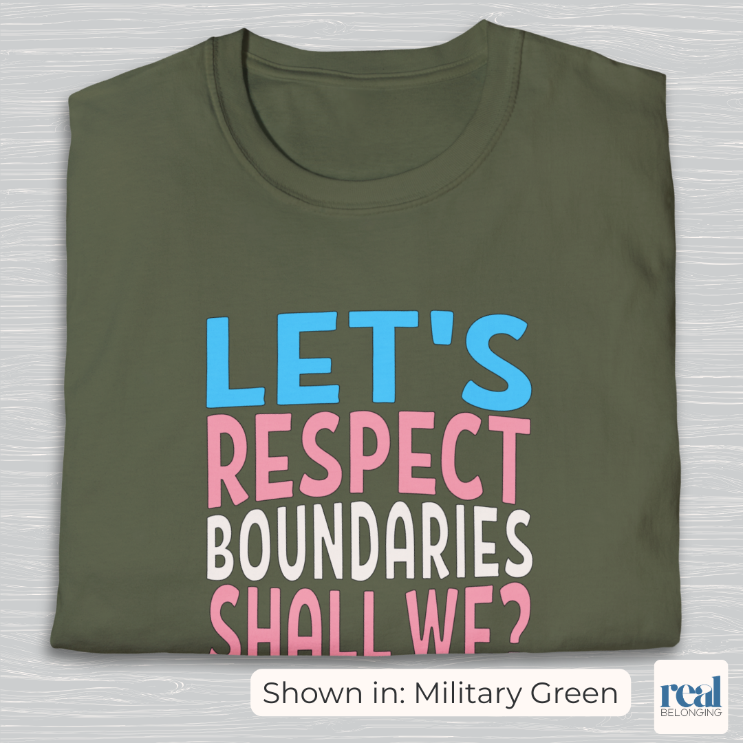 Let’s Respect Boundaries Shall We Trans Pride Shirt