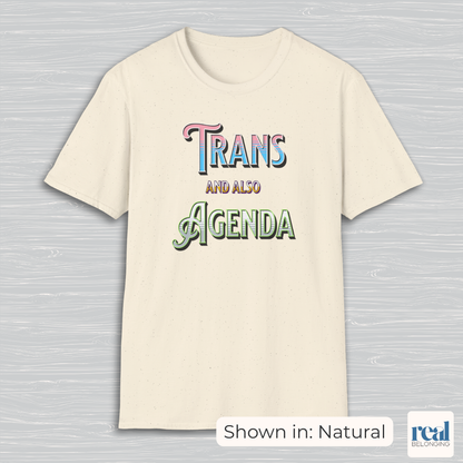 Trans And Also Agenda | Agender Pride T-shirt