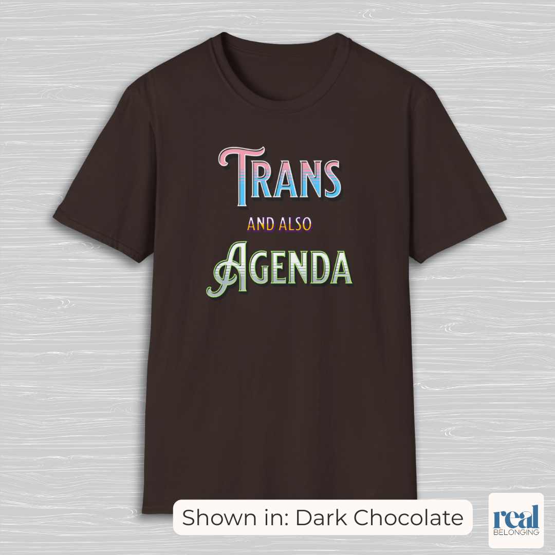 Trans And Also Agenda | Agender Pride T-shirt