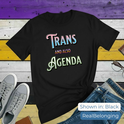 Trans And Also Agenda | Agender Pride T-shirt