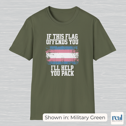 If This Flag Offends You, I'll Help You Pack | Transgender Pride Flag