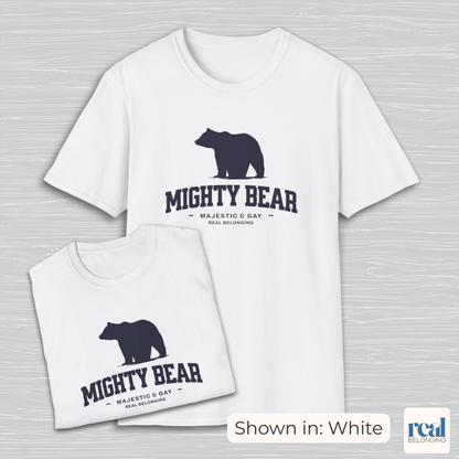 Mighty Bear Majestic and Gay Tee
