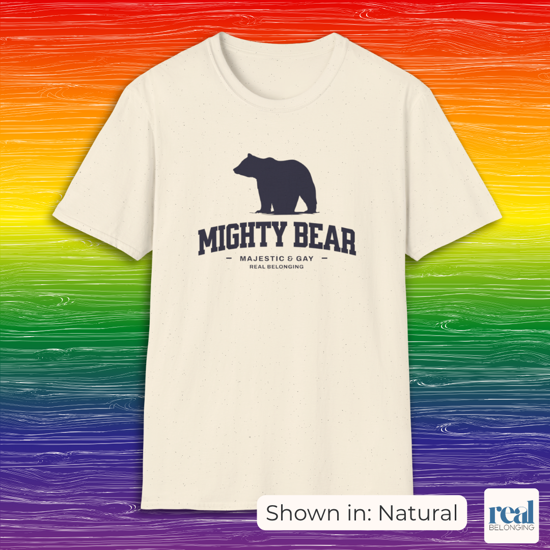 Mighty Bear Majestic and Gay Tee