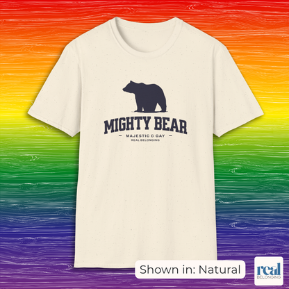 Mighty Bear Majestic and Gay Tee