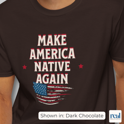 Make America Native Again T-shirt