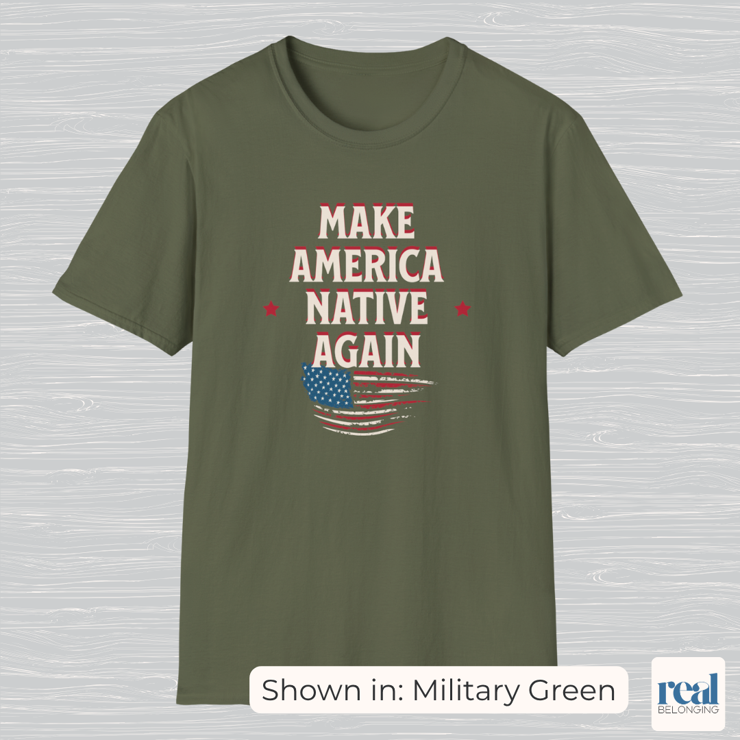 Make America Native Again T-shirt