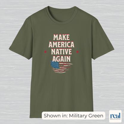 Make America Native Again T-shirt