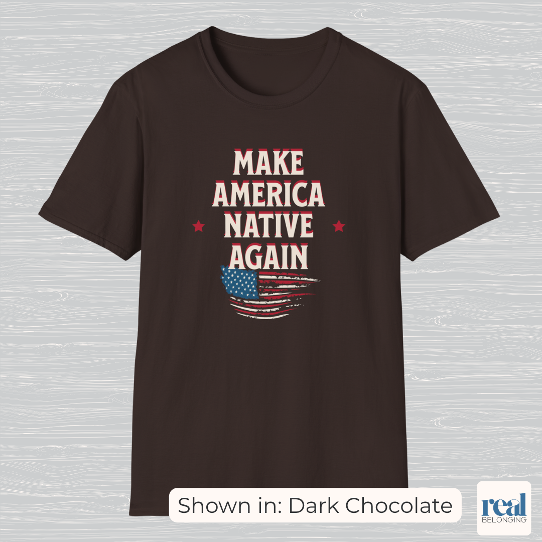Make America Native Again T-shirt