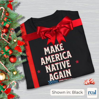 Make America Native Again T-shirt