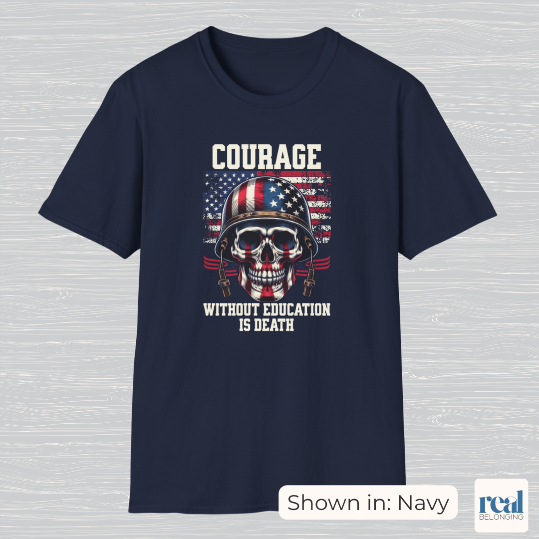 Courage Without Education Is Death USA Flag Skull Shirt