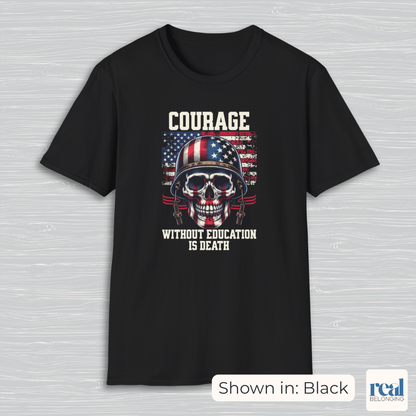 Courage Without Education Is Death USA Flag Skull Shirt