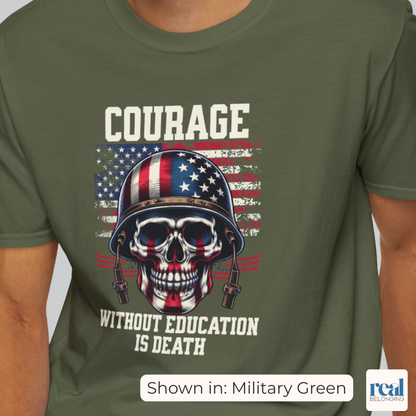 Courage Without Education Is Death USA Flag Skull Shirt