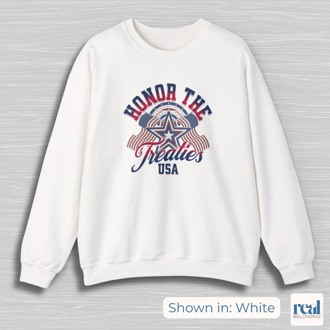 Honor the Treaties USA 250 Sweatshirt