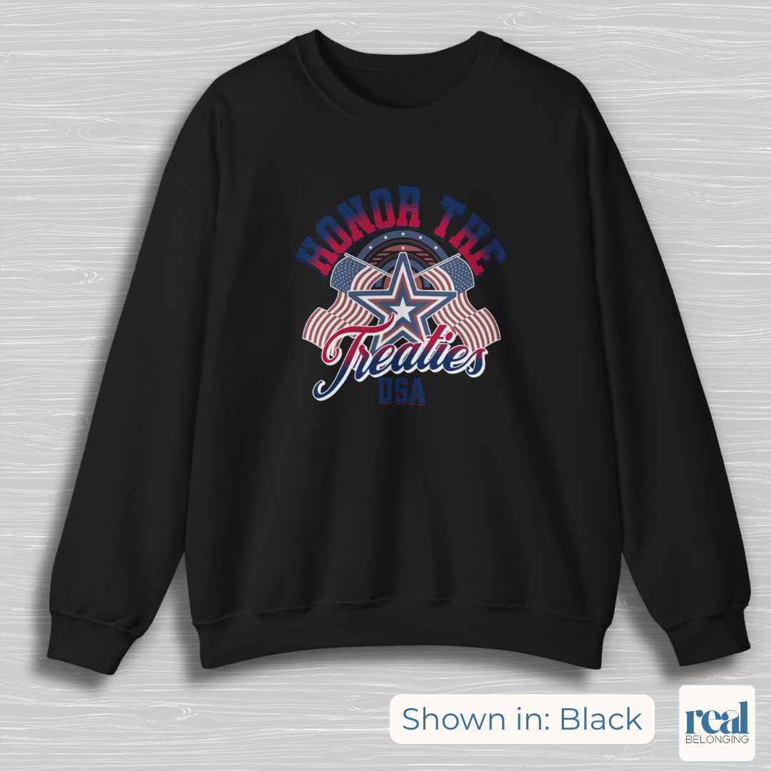 Honor the Treaties USA 250 Sweatshirt