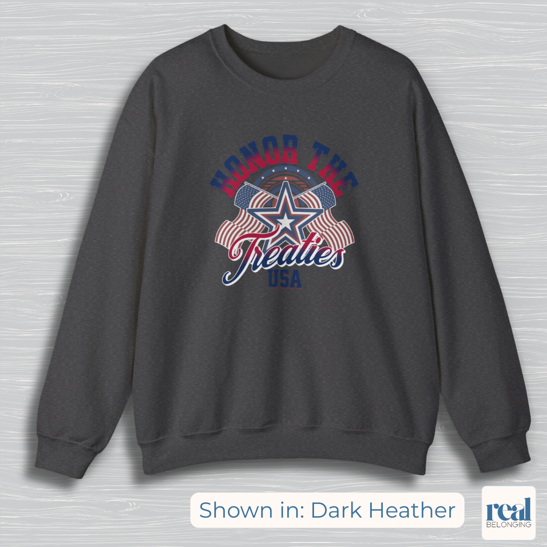 Honor the Treaties USA 250 Sweatshirt