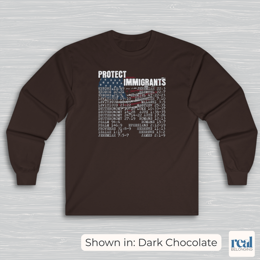 Protect Immigrants | 30 Bible Verse Long Sleeve Shirt
