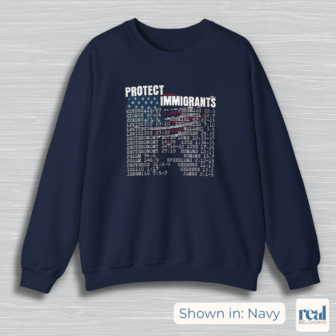Protect Immigrants | 30 Bible Verse Sweatshirt