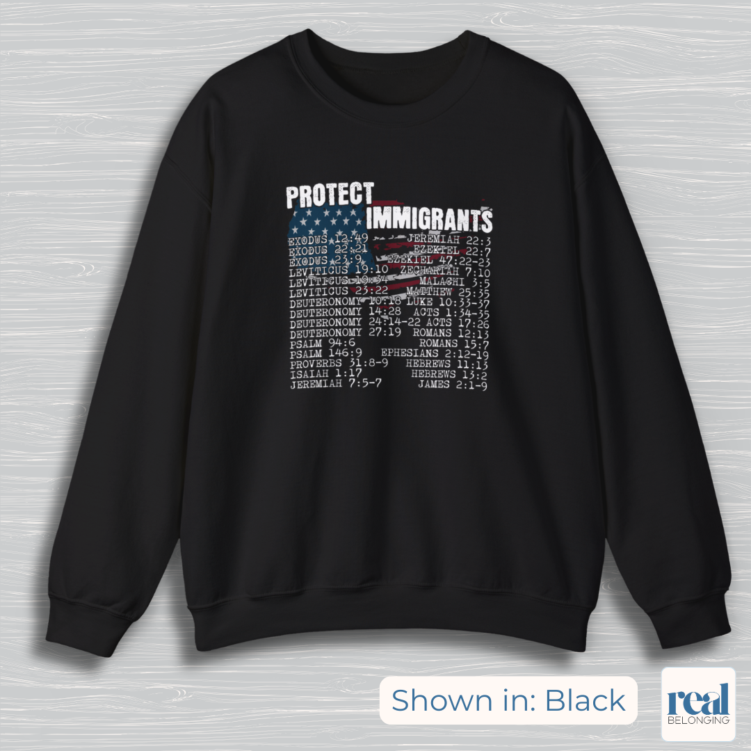 Protect Immigrants | 30 Bible Verse Sweatshirt