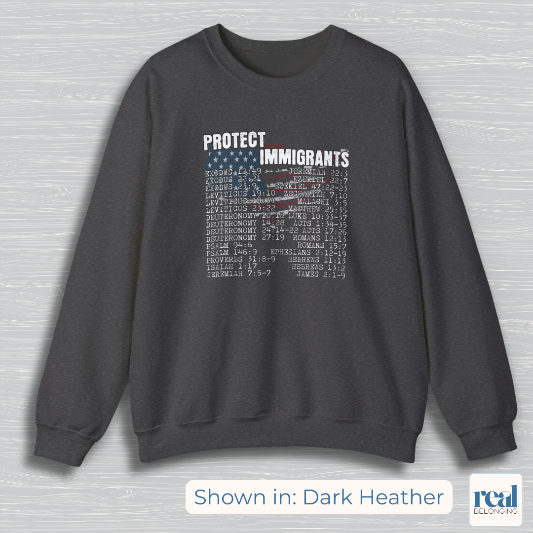 Protect Immigrants | 30 Bible Verse Sweatshirt
