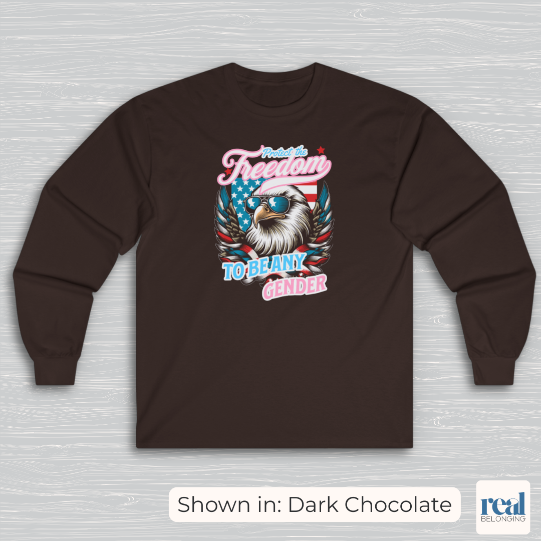 Protect Freedom To Be Any Gender Eagle Long Sleeve Shirt