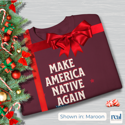 Make America Native Again Long Sweatshirt
