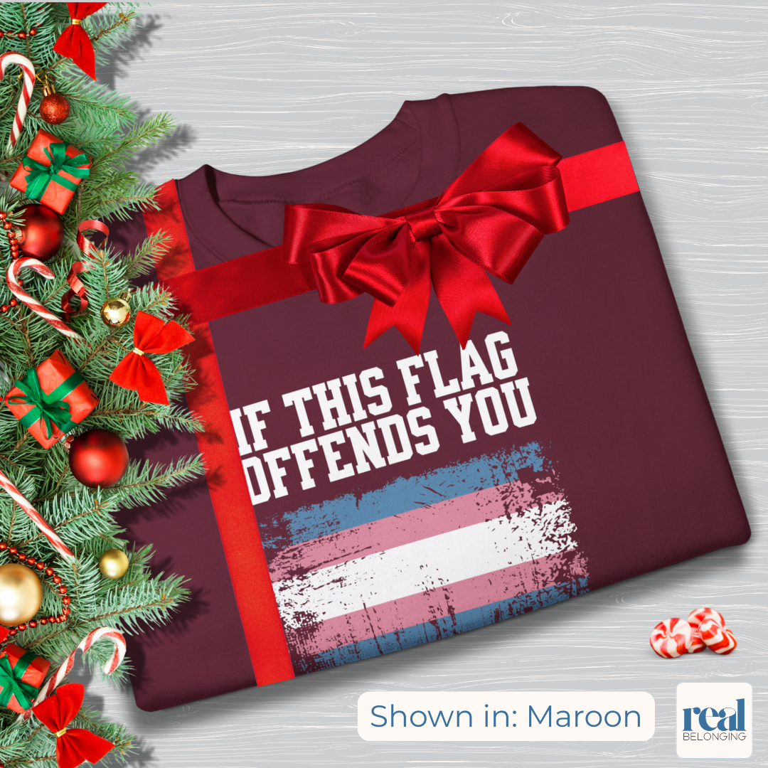 If This Flag Offends You, I'll Help You Pack | Transgender Pride Flag Sweatshirt