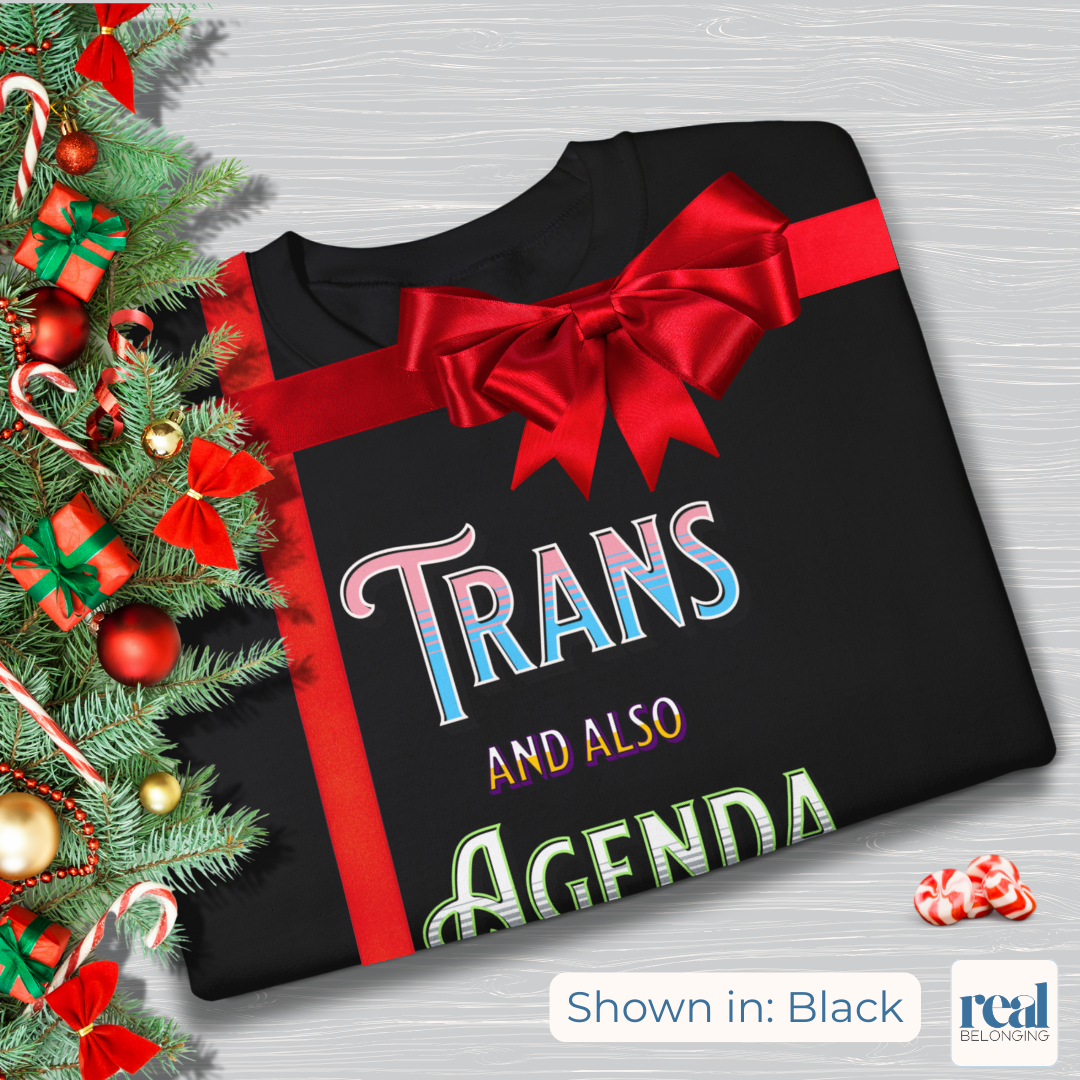 Trans And Also Agenda | Agender Pride Sweatshirt