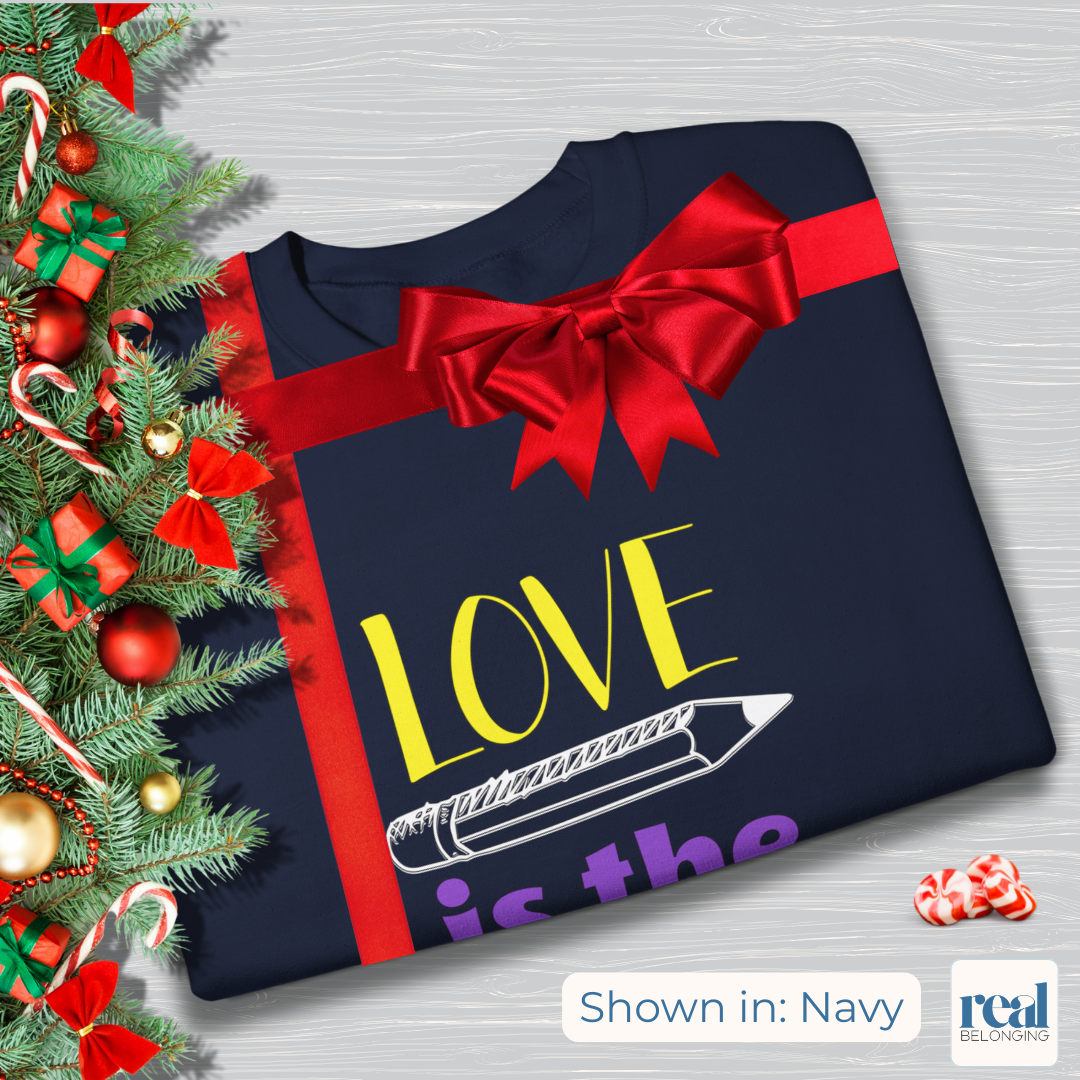 Love Is The Lesson | Inclusive Professional Collection Sweatshirt