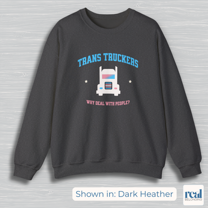 Trans Truckers | Inclusive Professionals Collection Sweatshirt