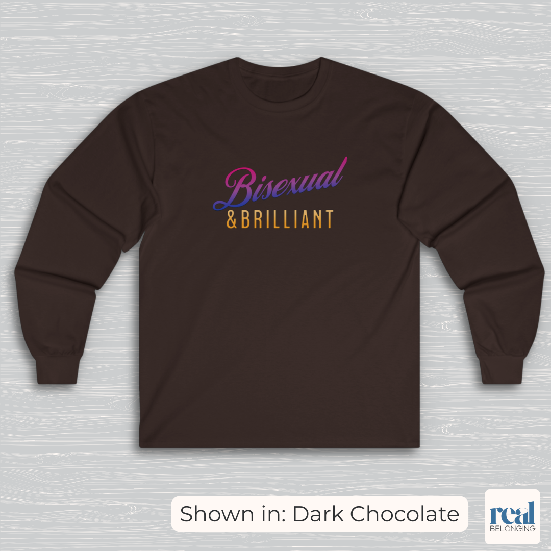 Bisexual & Brilliant Long Sleeve Shirt