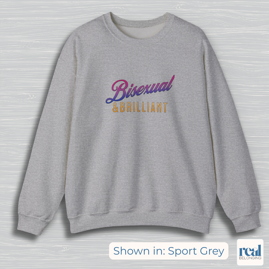 Bisexual & Brilliant Sweatshirt