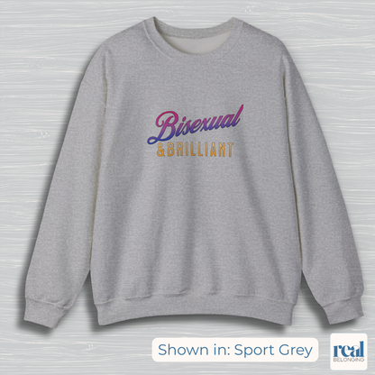 Bisexual & Brilliant Sweatshirt