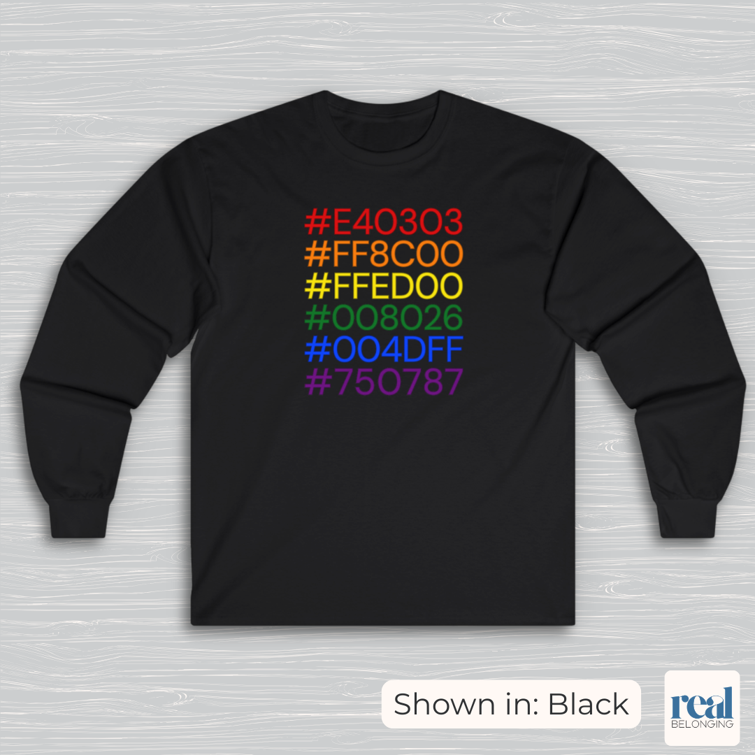Rainbow Pride Hex Codes For Designers & Creatives | Inclusive Professionals Long Sleeve Shirt