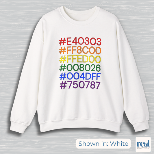 Rainbow Pride Hex Codes For Designers & Creatives | Inclusive Professionals Sweatshirt