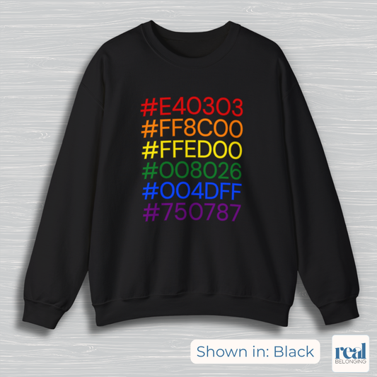 Rainbow Pride Hex Codes For Designers & Creatives | Inclusive Professionals Sweatshirt