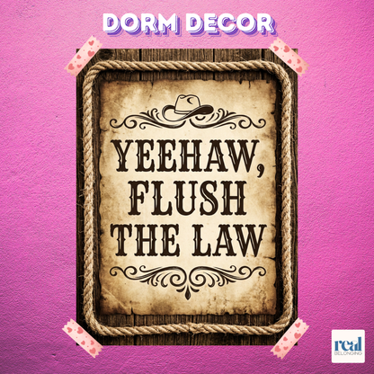 Yeehaw Flush the Law Bathroom Wall Art | Instant Download 4 Sizes