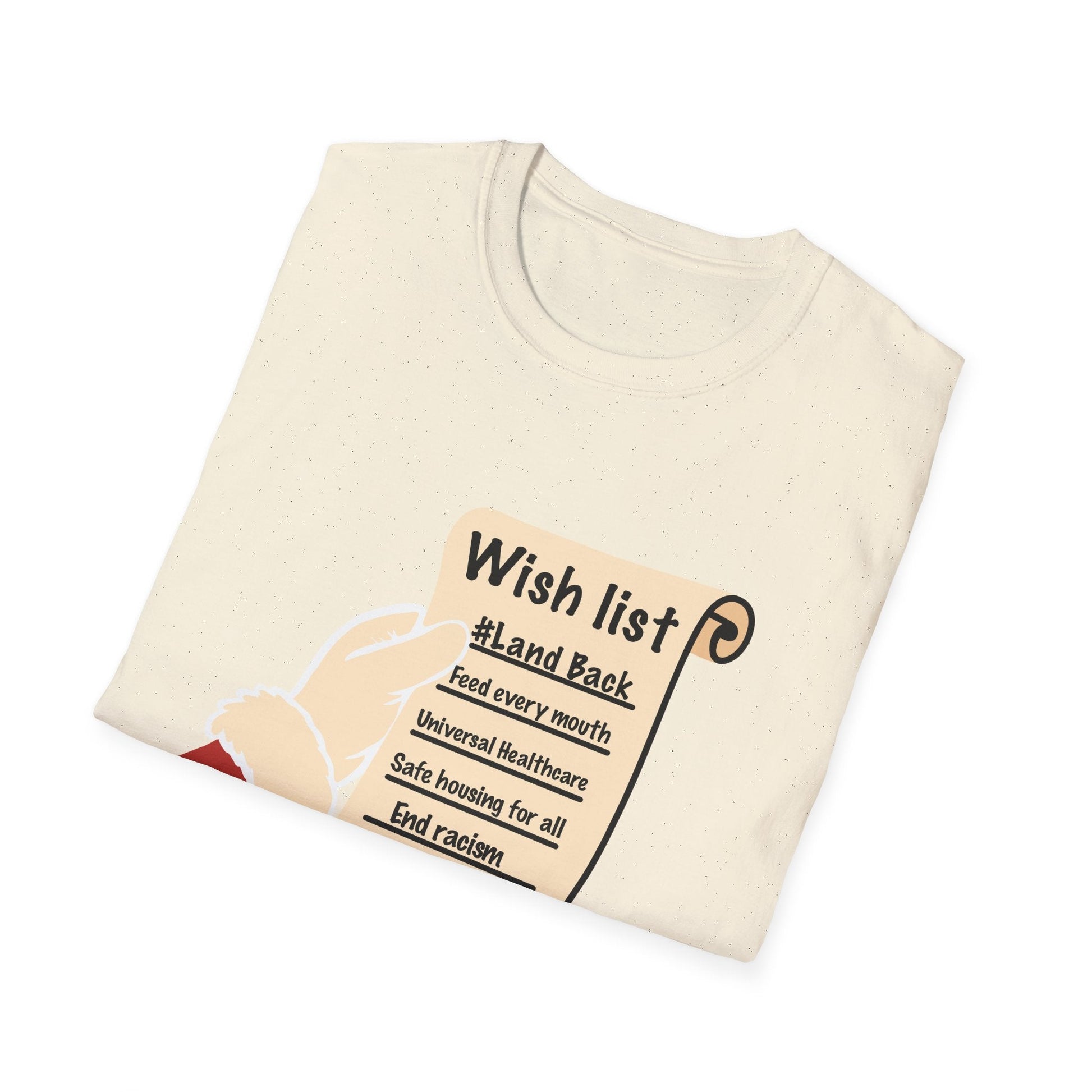 Real Belonging T-Shirt Santa’s Wishlist T-Shirt – #LandBack, Justice & Care for All