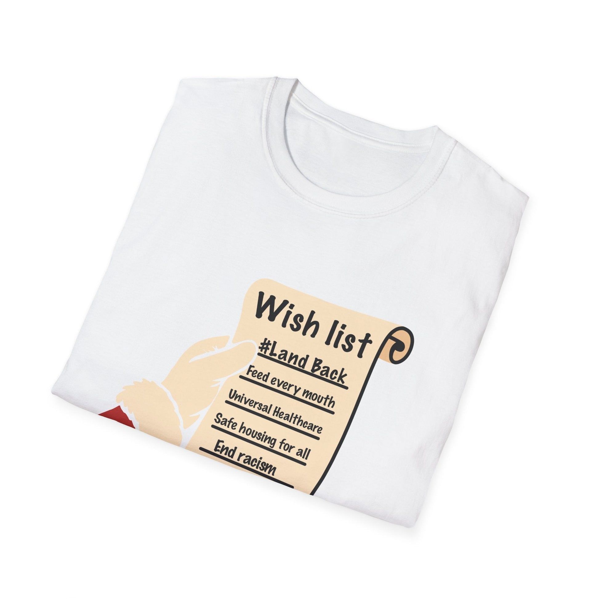 Real Belonging T-Shirt Santa’s Wishlist T-Shirt – #LandBack, Justice & Care for All