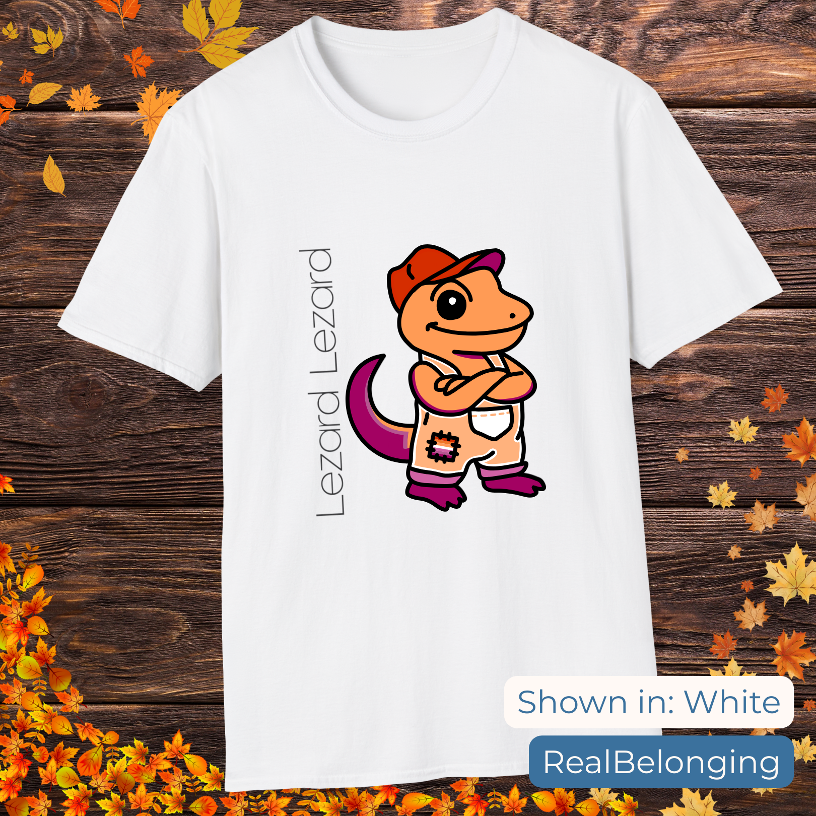 Real Belonging T-Shirt White / S Lezard Lezard | Lesbian Pride Lizard Lizard T-Shirt – Meme Mashup