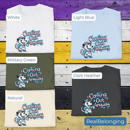 T-Shirt Coming Out Anyway