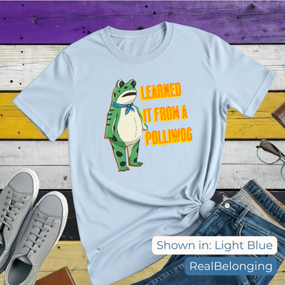 T-Shirt Light Blue / S Learned It From A Polliwog | Portland Frog Protest T-shirt